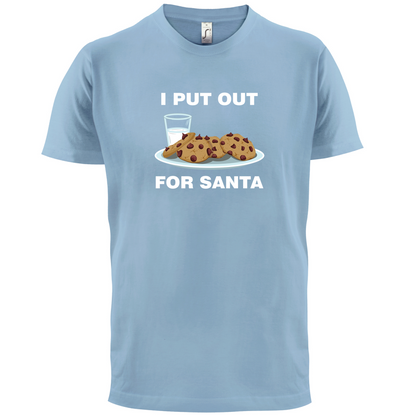 I Put Out For Santa T Shirt