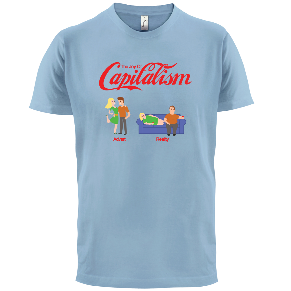 The Joy Of Capitalism T Shirt