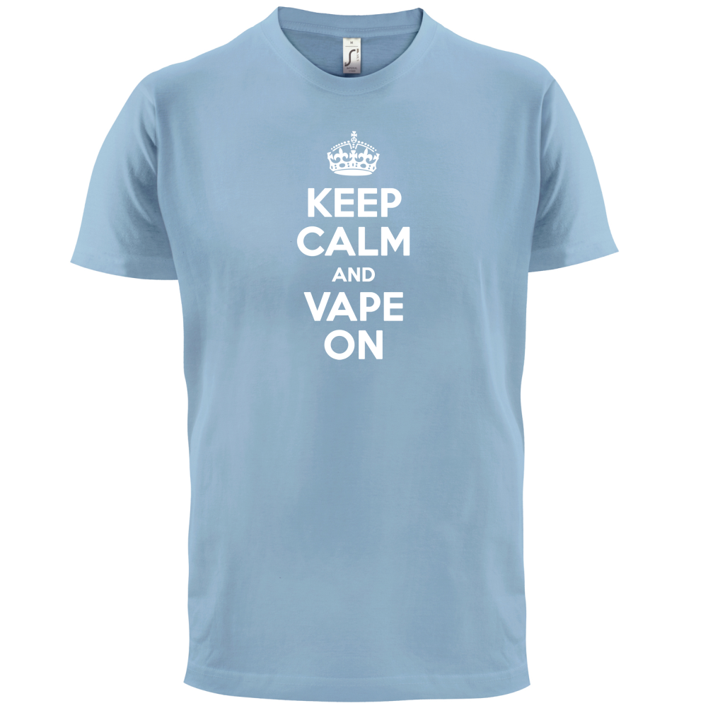 Keep Calm And Vape On T Shirt