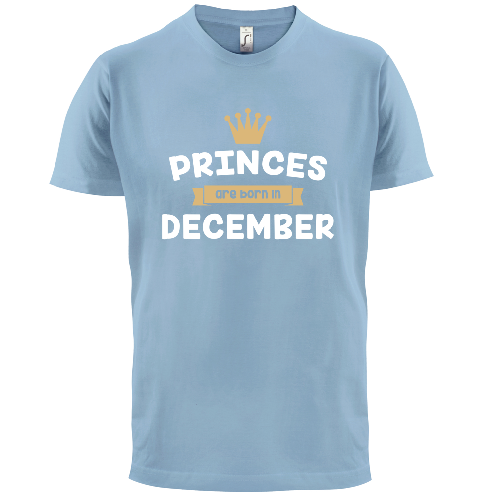 Princes Are Born In December T Shirt