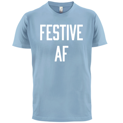 Festive AF T Shirt
