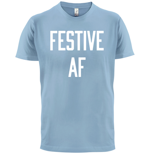 Festive AF T Shirt
