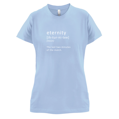 Funny Definition Eternity T Shirt