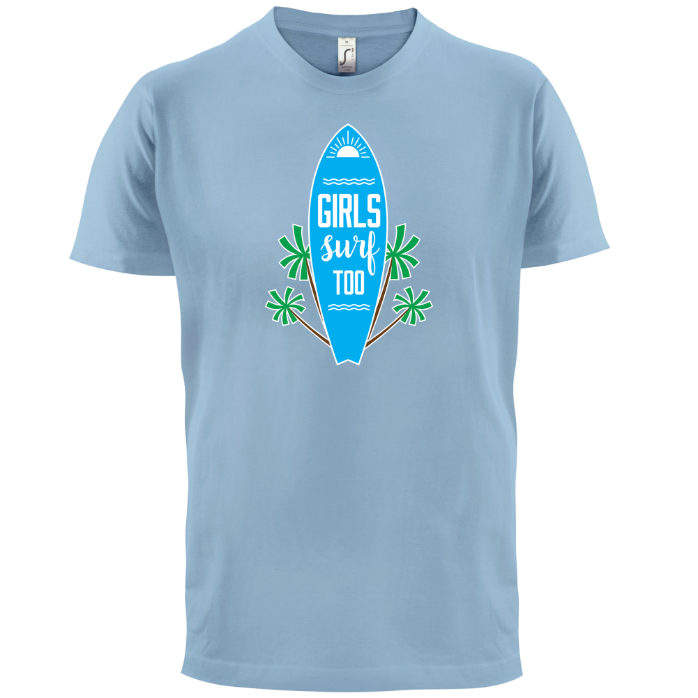 Girls Surf Too T Shirt