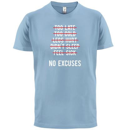 No Excuses T Shirt
