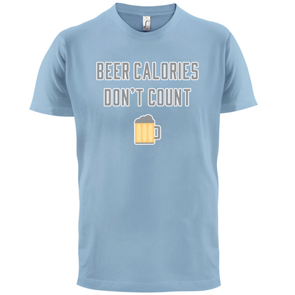 Beer Calories Dont Count  T Shirt