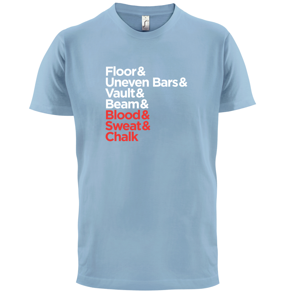 Blood Sweat And Chalk T Shirt