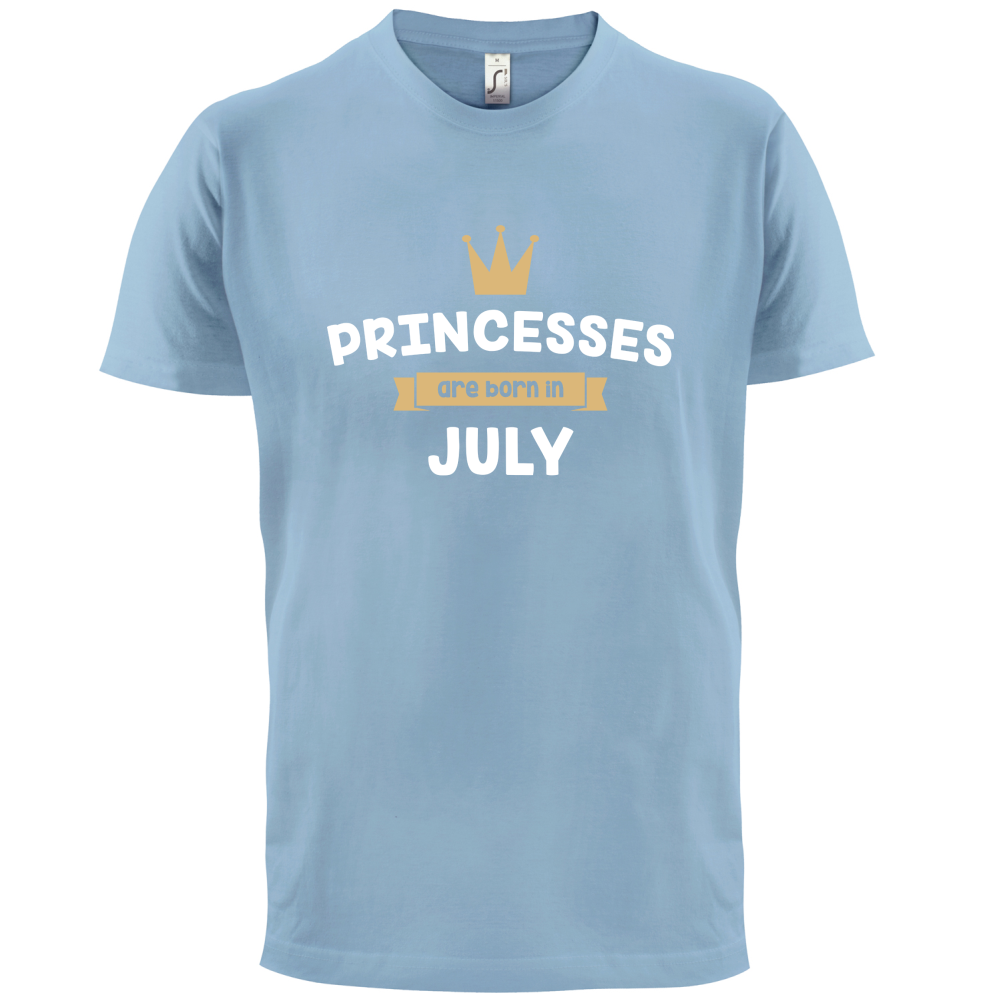 Princesses Are Born In July T Shirt