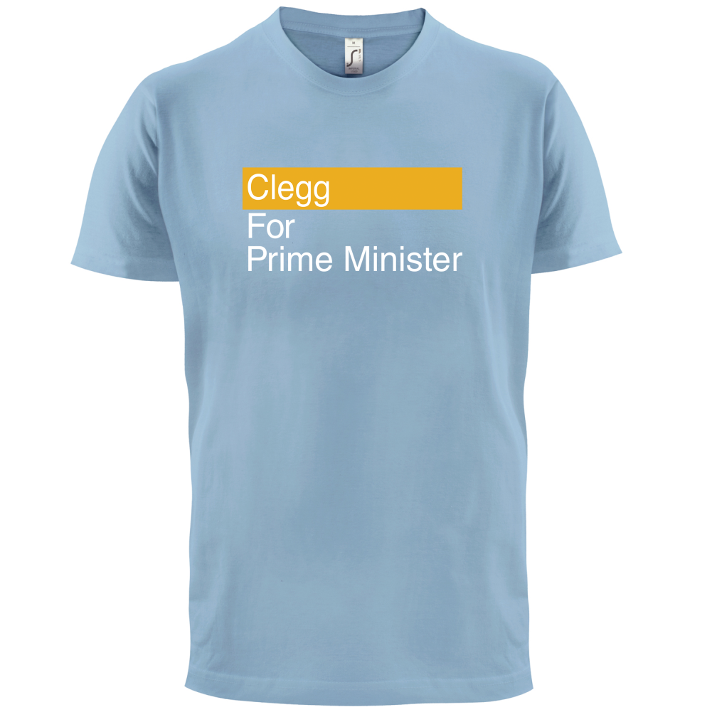 Clegg for Prime Minister T Shirt