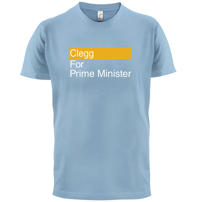 Clegg for Prime Minister T Shirt
