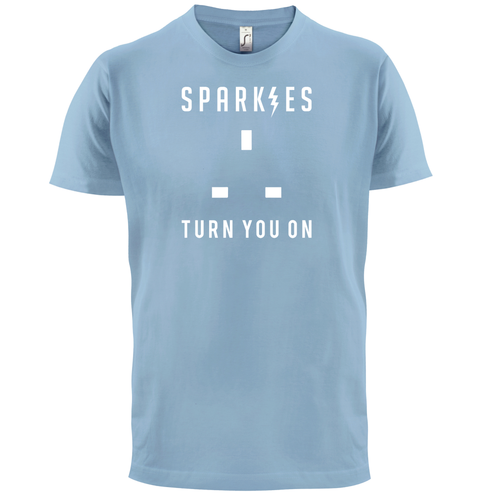 Sparkies Turn You On T Shirt