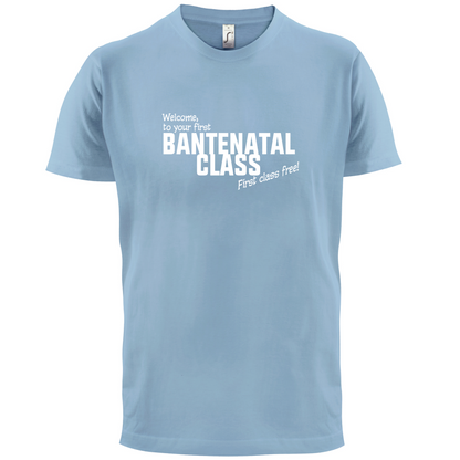 Welcome to Bantenatal Class T Shirt