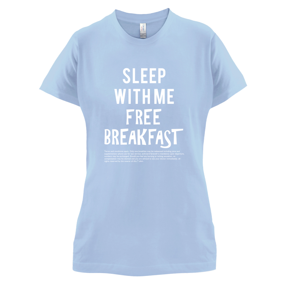 Sleep With Me For Free Breakfast T Shirt