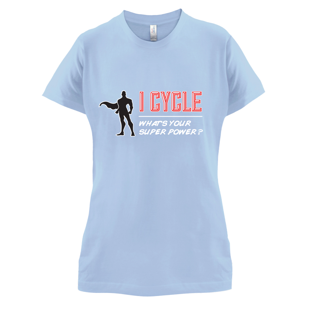 I Cycle What's Your Super Power MALE Design T Shirt