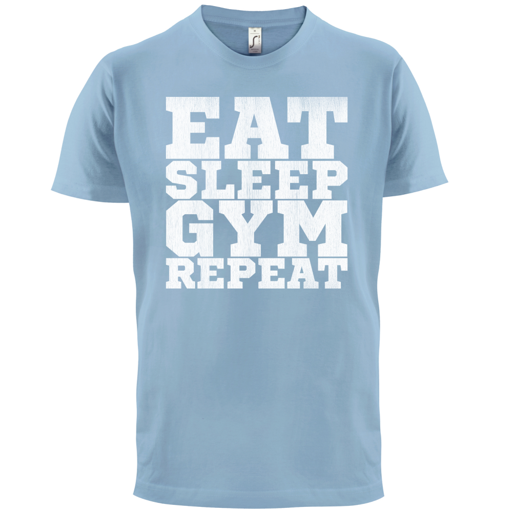 Eat Sleep Gym REPEAT T Shirt
