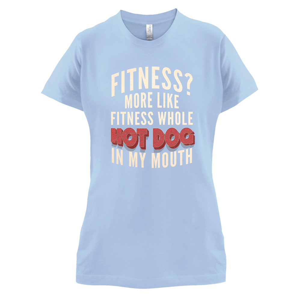 Fitness Hot Dog In My Mouth T Shirt