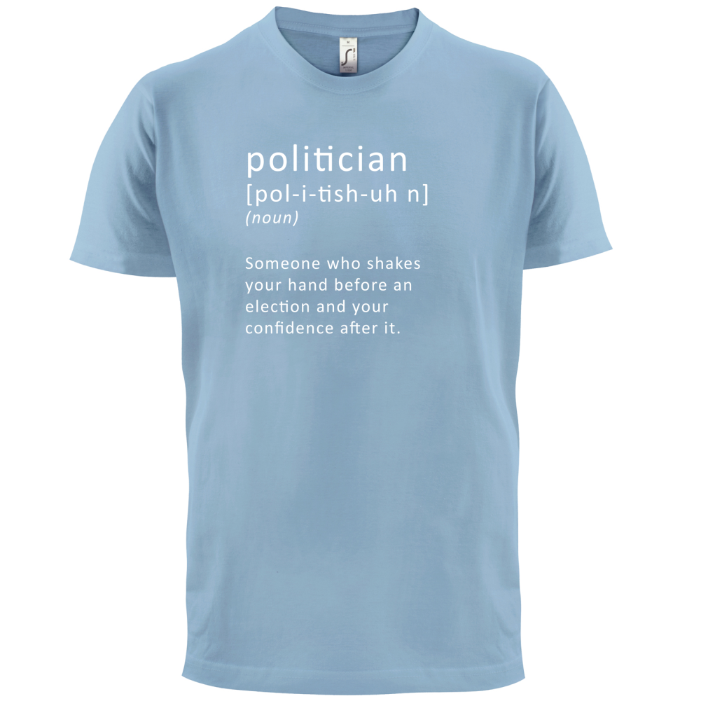 Funny Definition Politician T Shirt