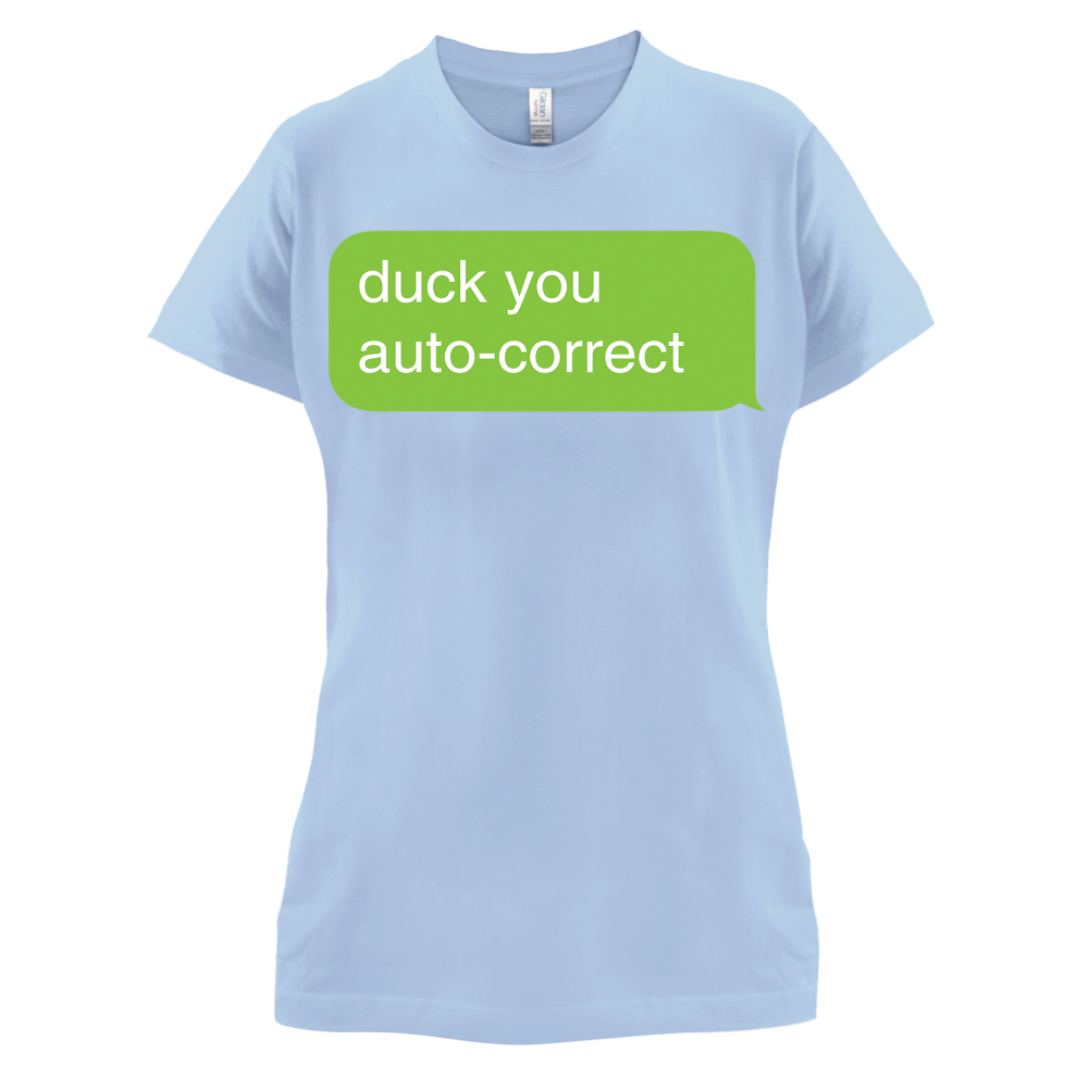 Auto Correct Duck You T Shirt