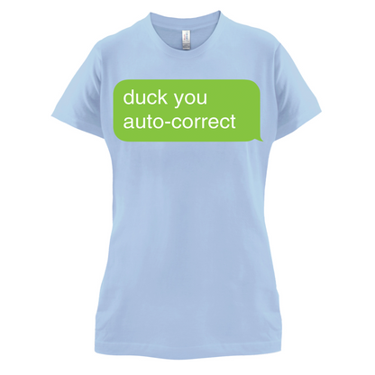 Auto Correct Duck You T Shirt