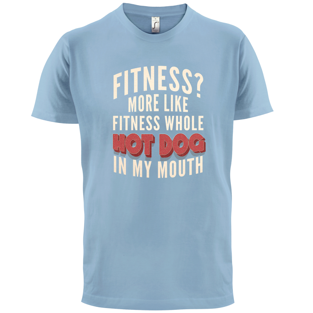 Fitness Hot Dog In My Mouth T Shirt