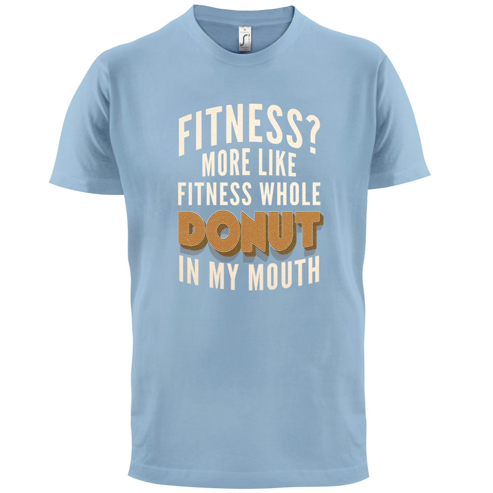 Fitness Donut In My Mouth T Shirt