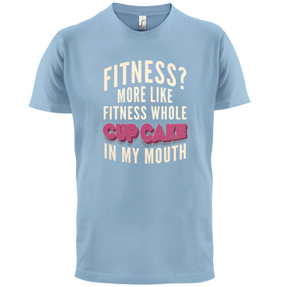 Fitness Cupcake In My Mouth T Shirt