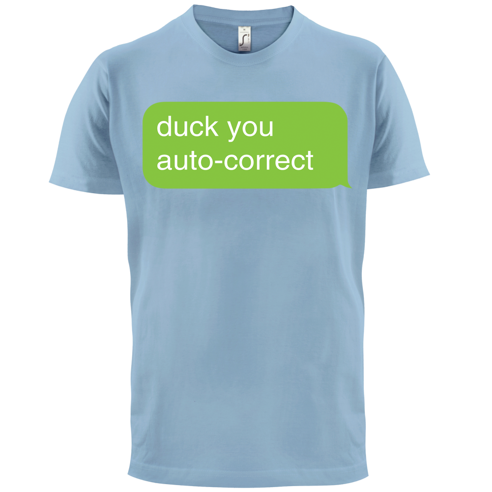 Auto Correct Duck You T Shirt