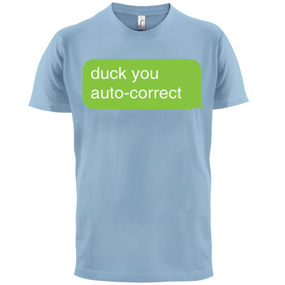 Auto Correct Duck You T Shirt