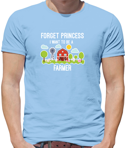 Forget Princess Farmer T Shirt