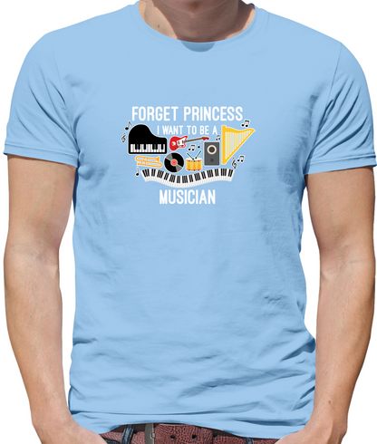 Forget Princess Musician T Shirt