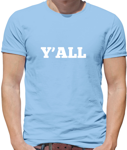 Y'all T Shirt