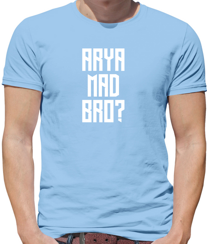 Arya Mad Bro T Shirt
