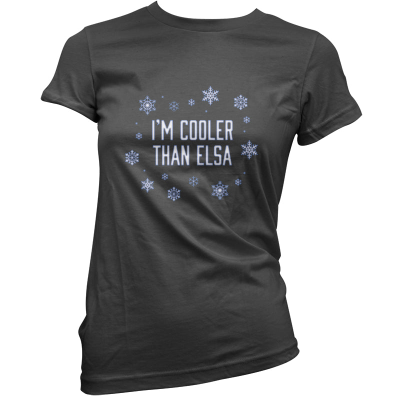 I'm Cooler Than Elsa T Shirt