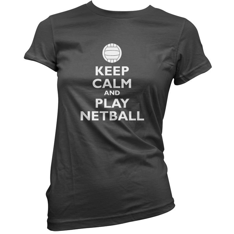 Keep Calm and Play Netball T Shirt