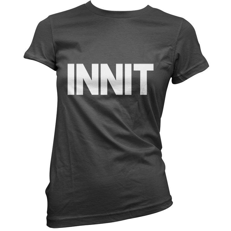 Innit T Shirt