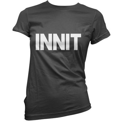 Innit T Shirt