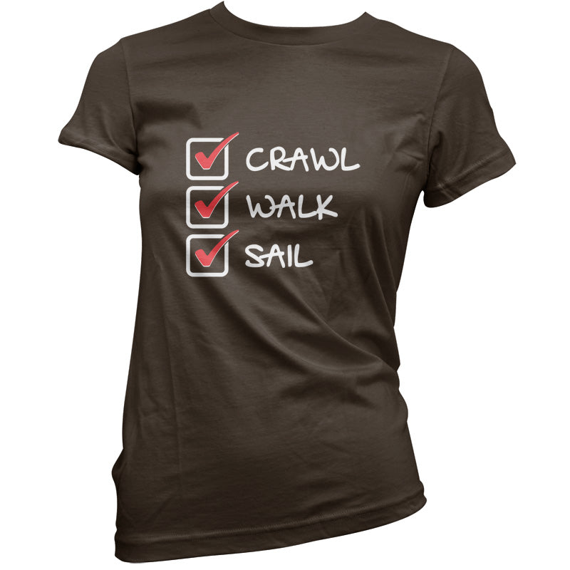 Crawl Walk Sail T Shirt
