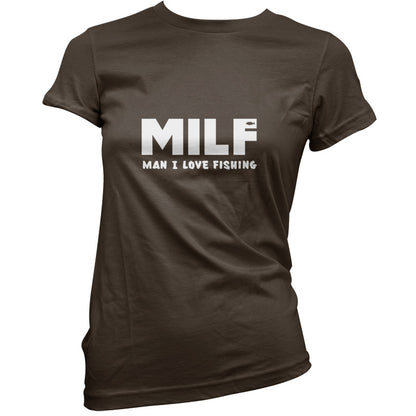 MILF Man I Love Fishing T Shirt