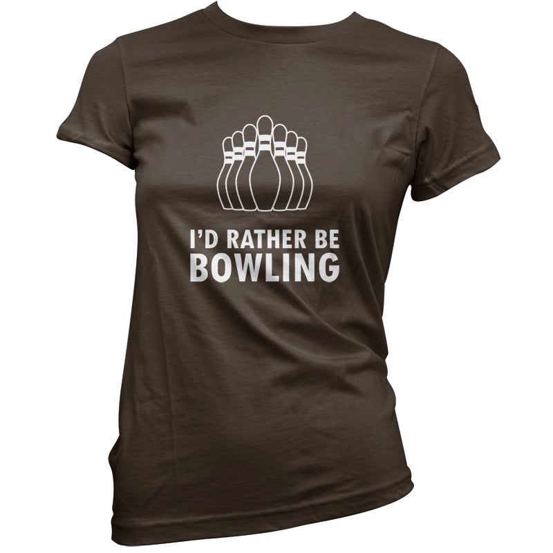 I'd Rather Be Bowling T Shirt