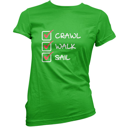 Crawl Walk Sail T Shirt