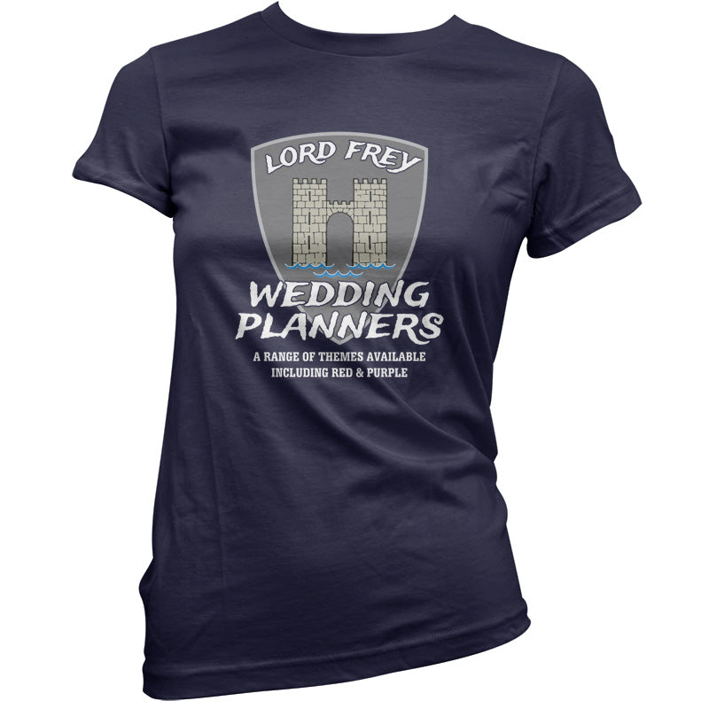 Lord Frey Wedding Planners T Shirt