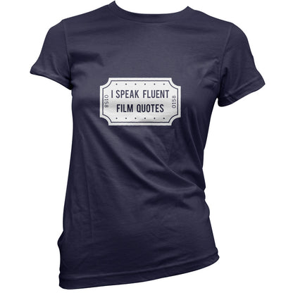 I Speak Fluent Film Quotes T Shirt