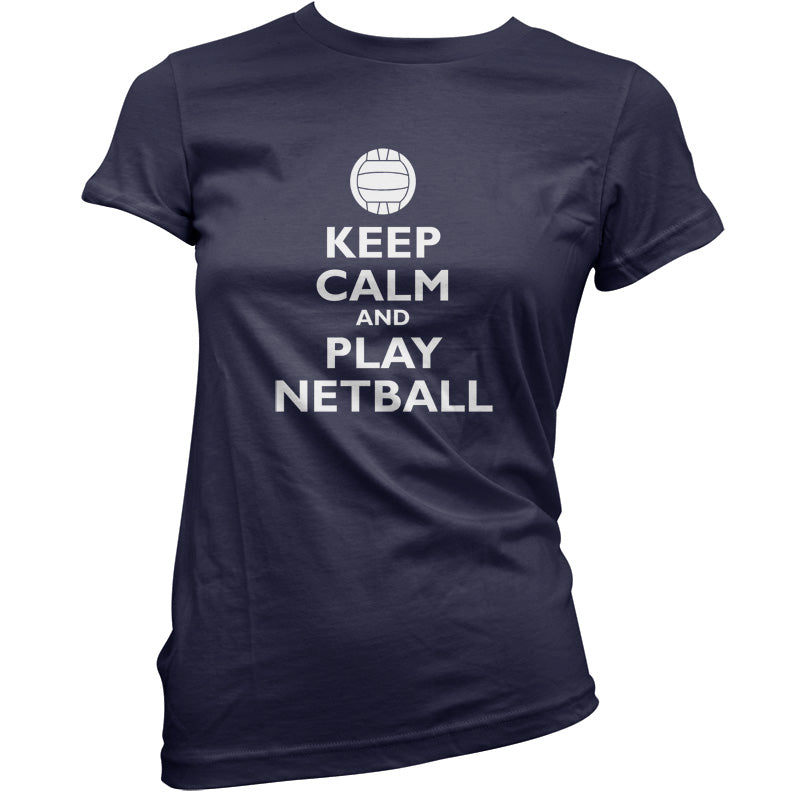 Keep Calm and Play Netball T Shirt