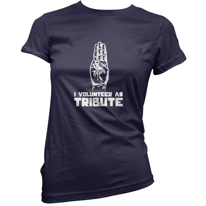 I Volunteer As Tribute T Shirt