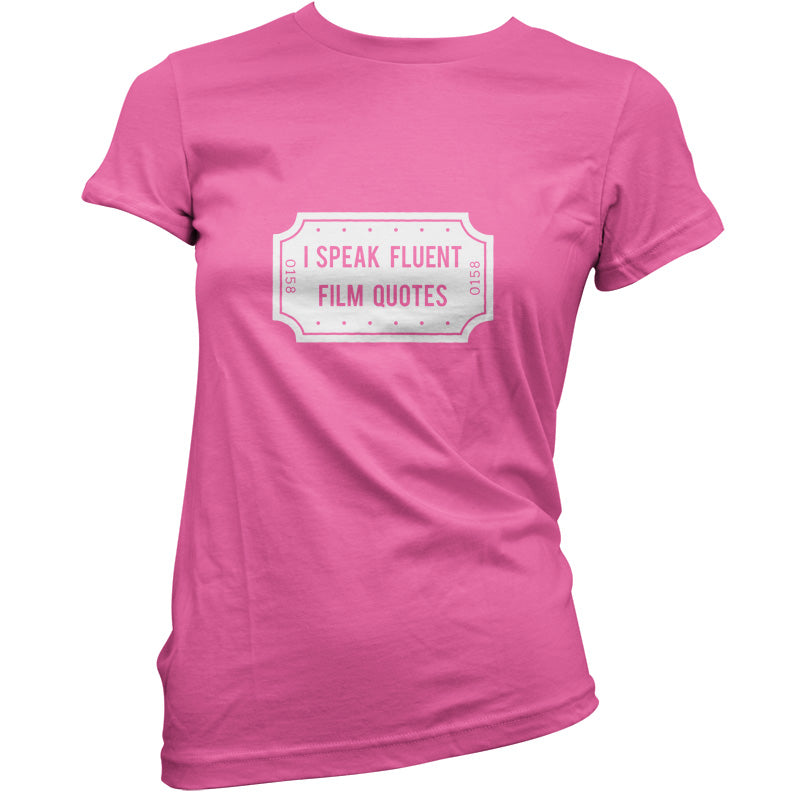 I Speak Fluent Film Quotes T Shirt