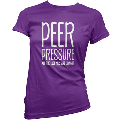 Peer Pressure All The Cool Kids Are Doing It T Shirt