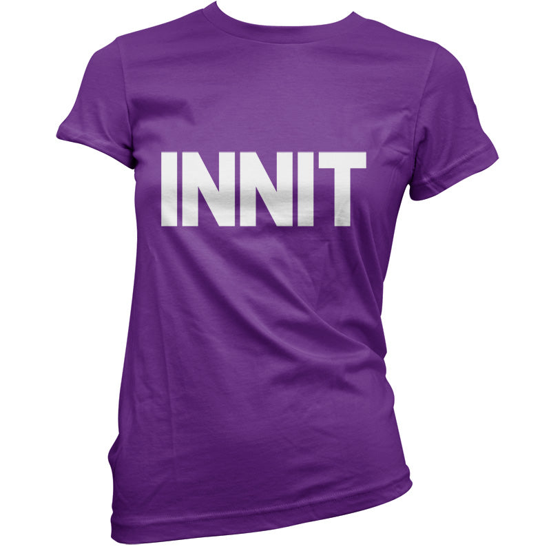 Innit T Shirt
