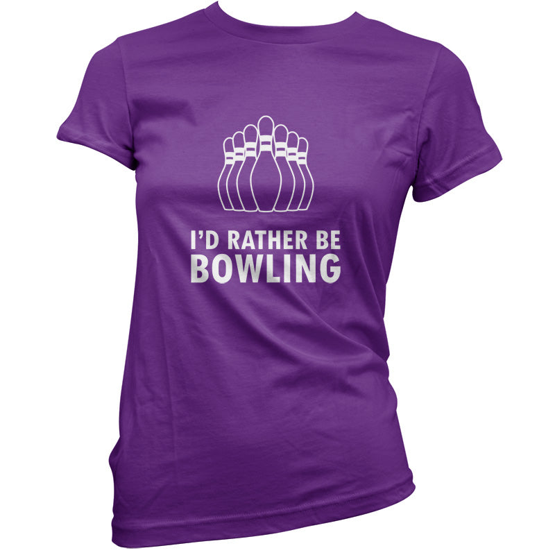 I'd Rather Be Bowling T Shirt