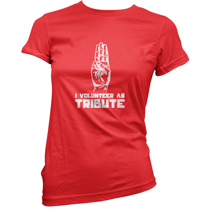 I Volunteer As Tribute T Shirt