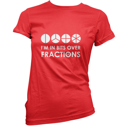 I'm In Bits Over Fractions T Shirt